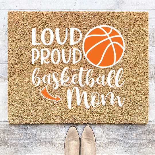 Loud Proud Basketball Mom Cute School Sports Funny Coir Doormats