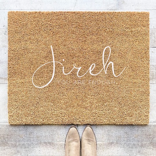 Jireh. You are enough. Coir Doormats