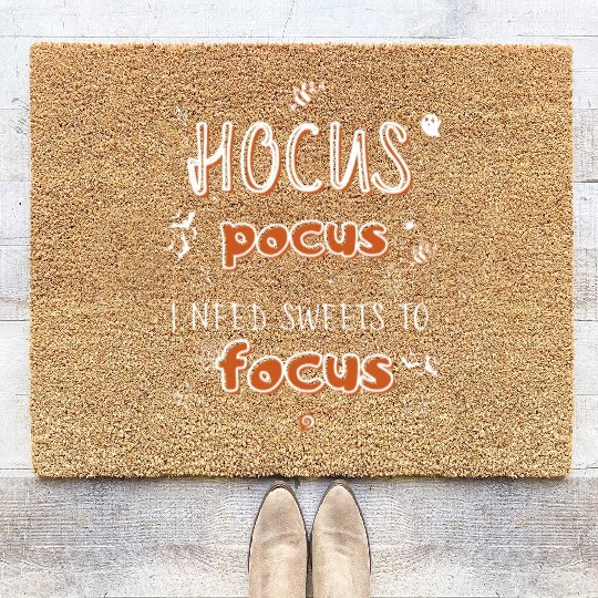 Hocus Pocus I Need Sweets to Focus Coir Doormats