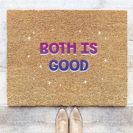 Both is Good Bisexual LGBTQ Bi Pride Positivity Coir Doormats