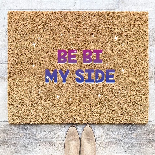 Be Bi My Side Bisexual LGBTQ Bi Pride LGBT Coir Doormats