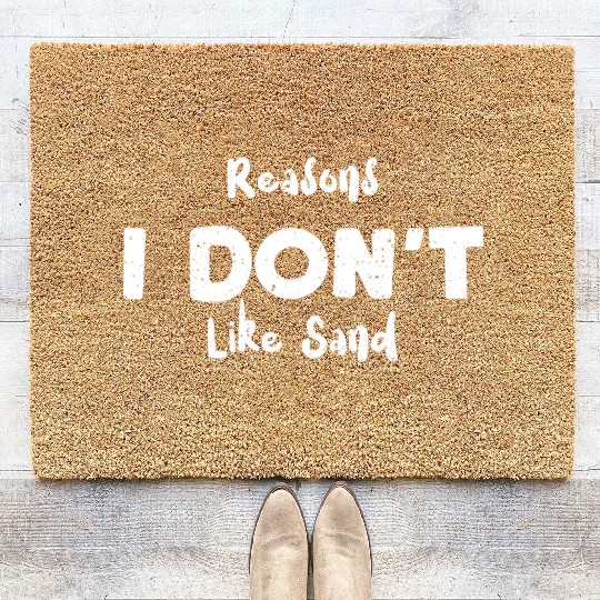 Reasons I Don't Like Sand - Beach Coir Doormats