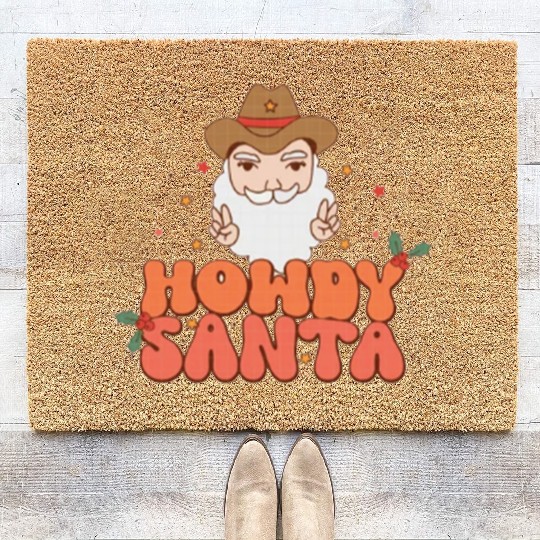 Howdy Santa Claus 2022 | Merry Christmas Coir Doormats