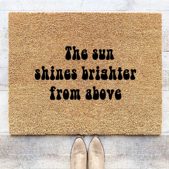 sun shines brighter from above Kiszka brothers GVF Coir Doormats