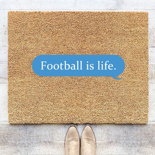 Football Is Life Positive Message Lovers Football Coir Doormats