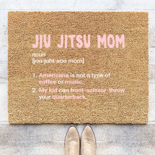 Jiu-Jitsu Mom Funny Mother Brazilian Jiu Jitsu BJJ Coir Doormats