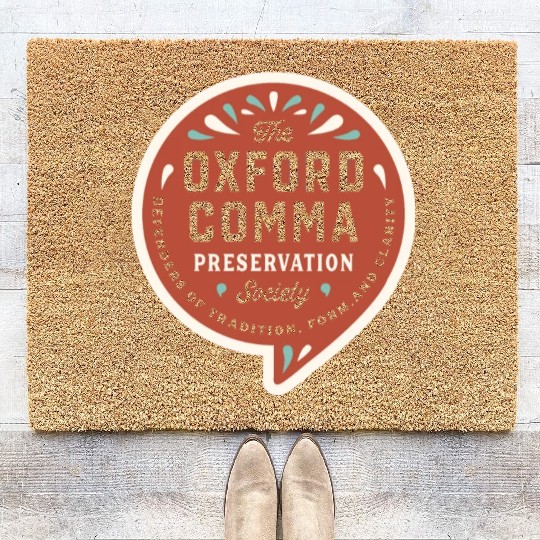 The Oxford Comma Preservation Society Coir Doormats