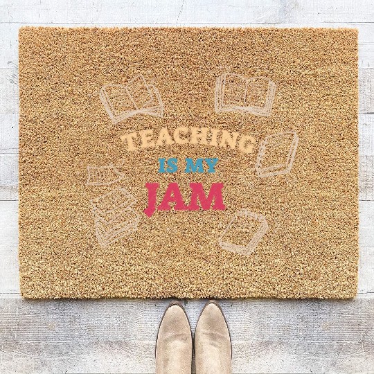 Teaching Is My Jam School Teacher Appreciation Coir Doormats