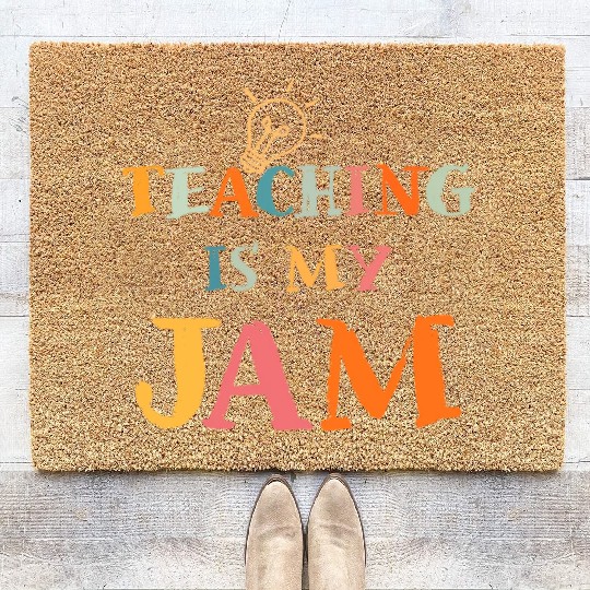 Teaching Is My Jam School Teacher Appreciation Coir Doormats