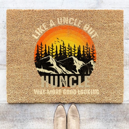 Huncle Definition Like Regular Uncle Way More Good Coir Doormats