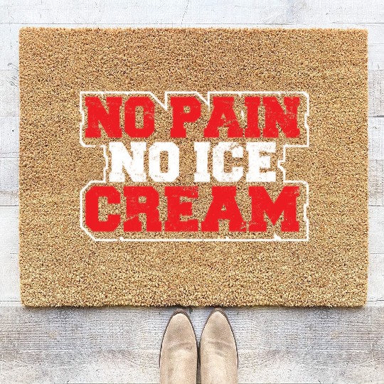 No Pain No Ice Cream Funny Gym Saying Workout Card Coir Doormats
