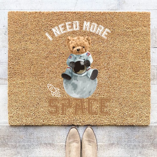 Funny Quote Space teddy bear Astronaut Coir Doormats