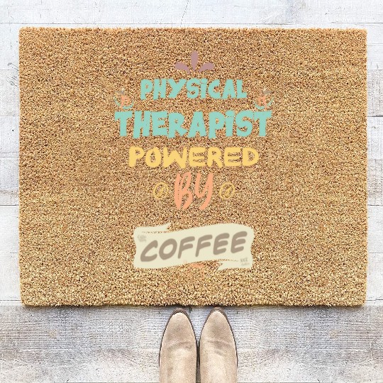 Physical Therapist Powered By Coffee Funny Coir Doormats