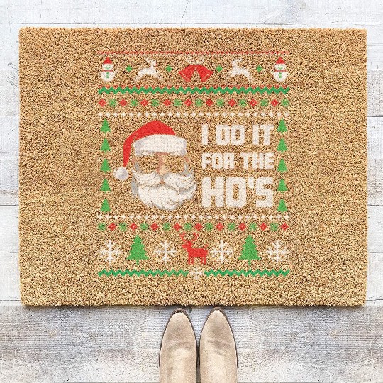 Santa I Do It For The Ho's Coir Doormats