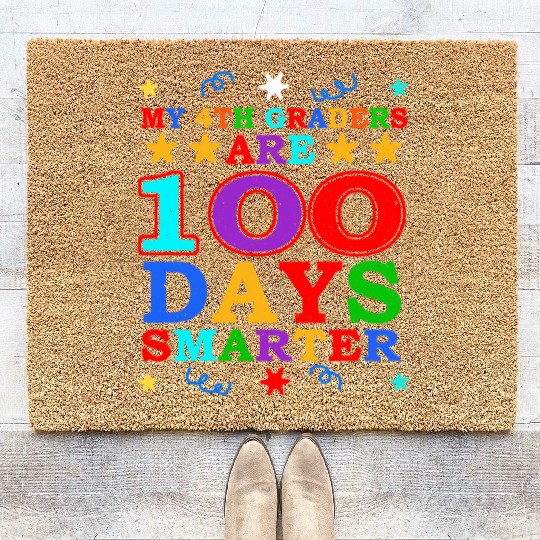 100th Day 4th Grade Teacher 100 Days Of School Coir Doormats