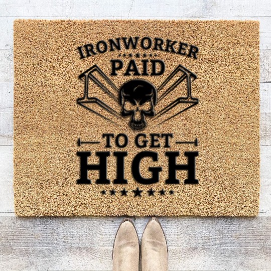 Ironworker Paid To Get High Coir Doormats