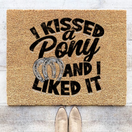 I kissed a pony and I liked it - pony Coir Doormats