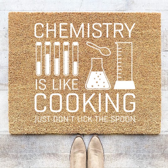 Chemistry Is Like Cooking Coir Doormats