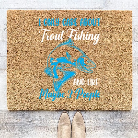 Trout Fishing and like maybe 3 people Coir Doormats