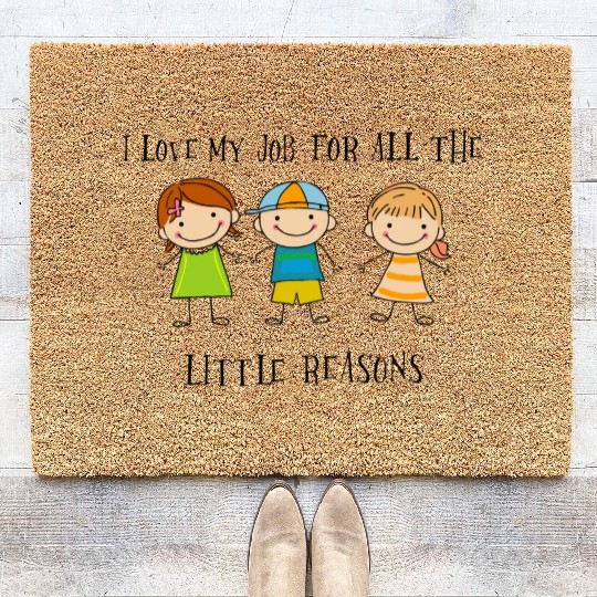 New I Love My Job For All The Little Reasons Coir Doormats