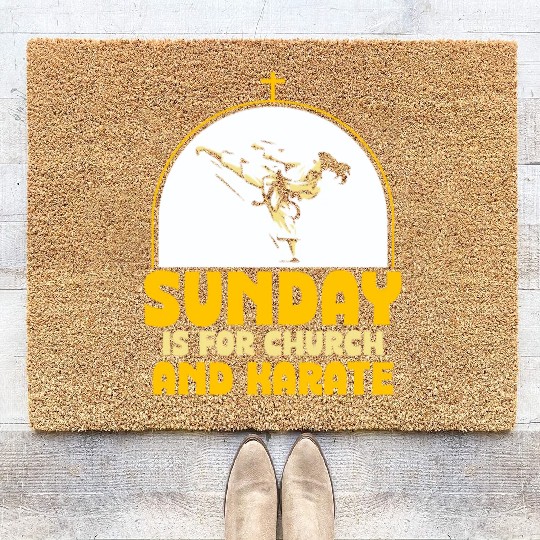 Sunday is for church and Karate Coir Doormats