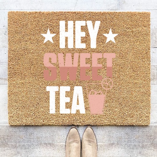 Funny Hey Sweet Tea Glass Drinking Iced Tea Coir Doormats