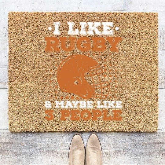 I Like Rugby & Maybe Like 3 People Rugby Player Coir Doormats