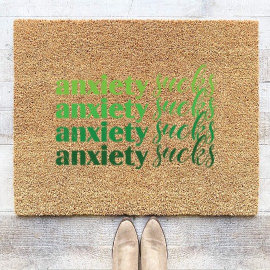 Anxiety Sucks Green Mental Health Coir Doormats