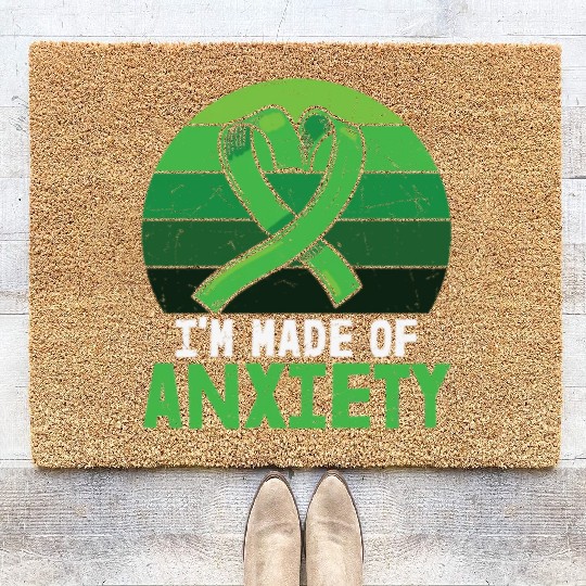 I'm Made Of Anxiety Mental Health Coir Doormats