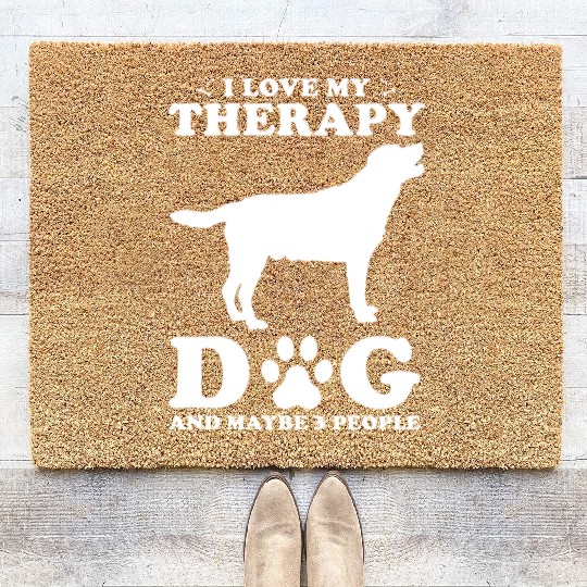 I Love My Therapy Dog And Maybe 3 People Coir Doormats