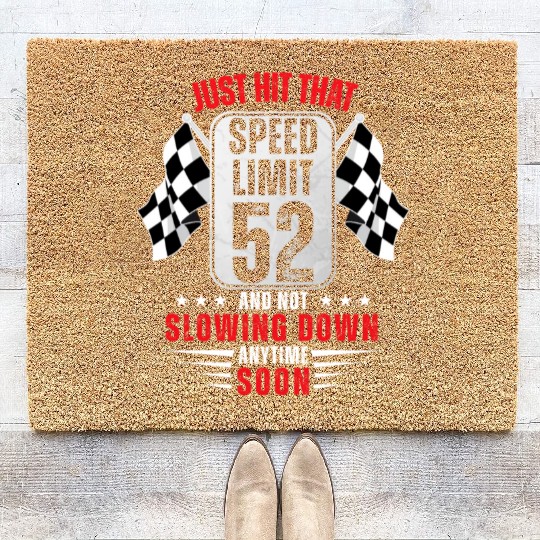 52th Birthday Speed Limit Sign 52 Years Old Racing Coir Doormats