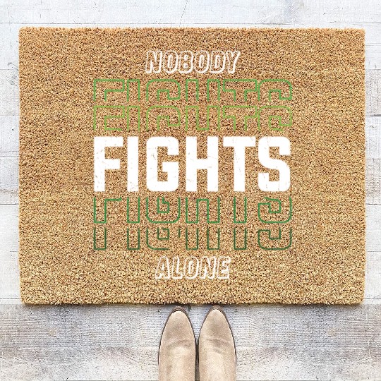Nobody Fights Alone Green Mental Health Coir Doormats