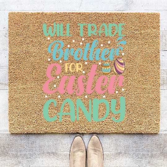 Will Trade Brother for Easter Candy Eggs Kids Boys Coir Doormats
