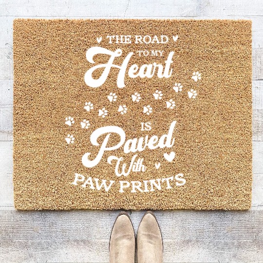 The Road To My Heart Is Paved With Paw Prints Coir Doormats