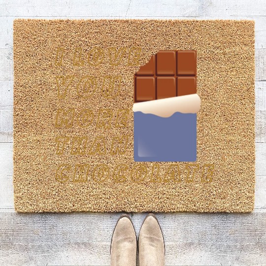 I Love You More Than Chocolate Coir Doormats