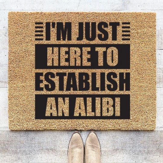 True Crime I'm Just Here To Establish Coir Doormats