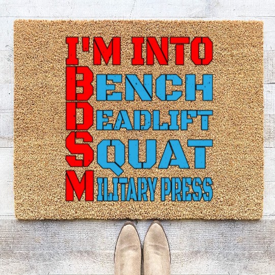 Im Into BDSM Bench Squat Deadlift Military Press14 Coir Doormats