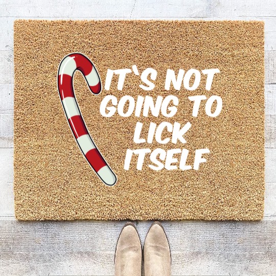 It's Not Going To Lick Itself Christmas Candy Cane Coir Doormats