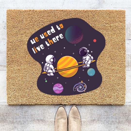 We Used To Live There Cool astronauts on Planets Coir Doormats