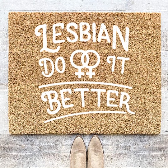 LGBT Gay Pride Lesbian Lesbians Do It Better white Coir Doormats