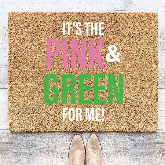 It's The Pink and Green For Me Sorority Coir Doormats