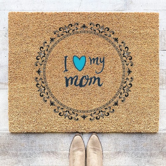 I love my mom Coir Doormats