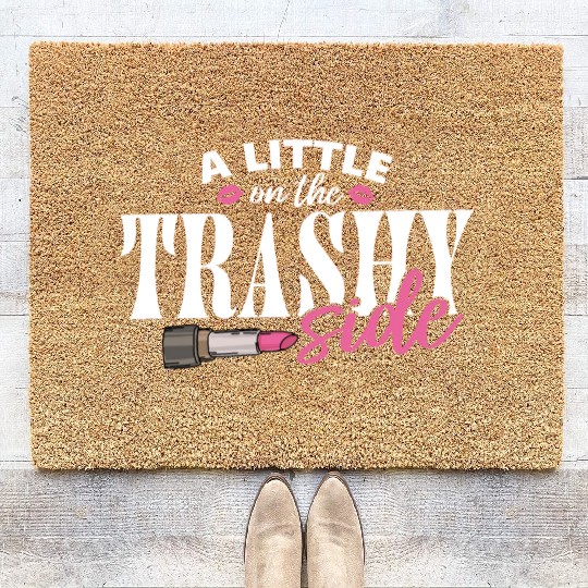 Little On The Trashy Side Funny Country Music Coir Doormats