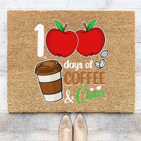 100 Days Of Coffee And Chaos Teacher Coir Doormats