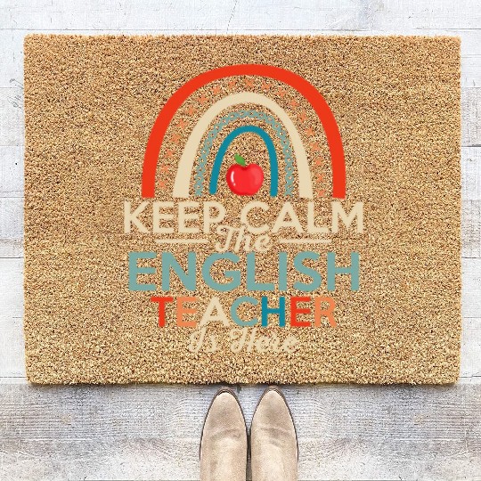 Keep Calm The English Teacher Is Here Language Gra Coir Doormats