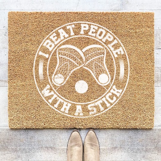 I Beat People With A Stick Funny Lacrosse Coir Doormats