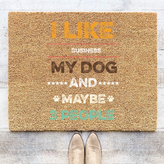 I like Business my dog and maybe 3 people Coir Doormats
