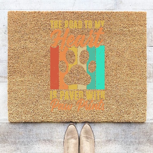 The road to my heart is paved with paw prints Coir Doormats