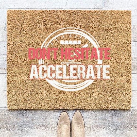 Don't Hesitate Accelerate Motocross Dirt Bike Race Coir Doormats