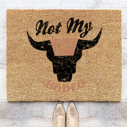 Not My First Rodeo Apparel Coir Doormats